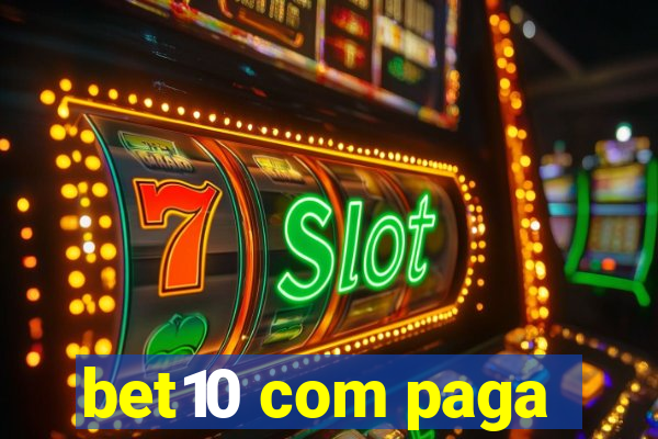 bet10 com paga